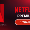 Tài khoản Netflix Premium gói 1 tháng xem phim 4K chất lượng cao
