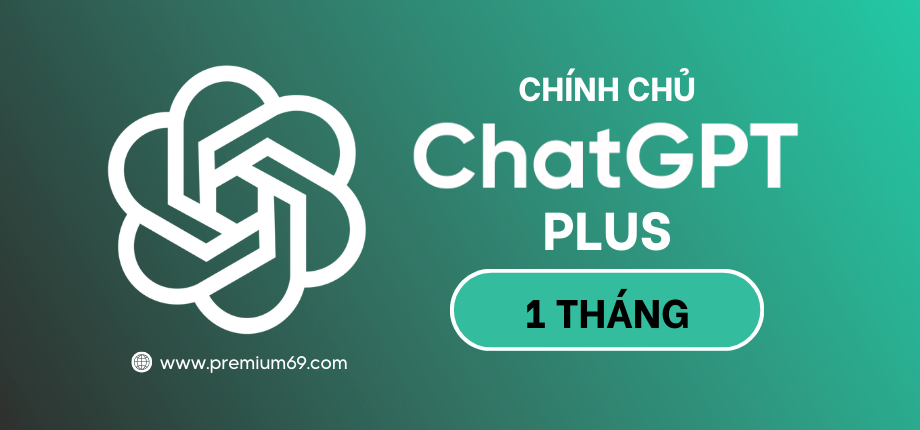 Nâng cấp ChatGPT Plus chính chủ gói 1 tháng hỗ trợ GPT-5.4