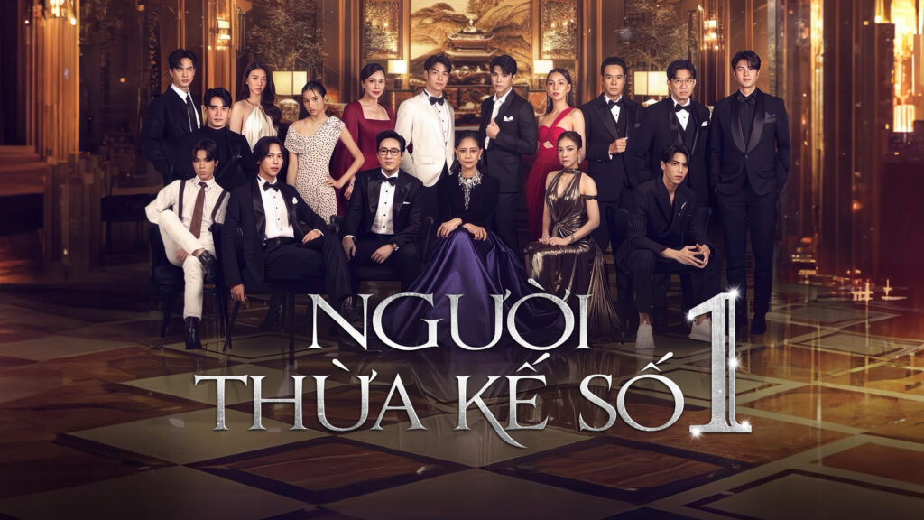 Poster phim Người Thừa Kế Số 1 (The Successor) – Phim tâm lý Thái Lan 2025 phát sóng trên VieON, quy tụ dàn diễn viên nổi tiếng.