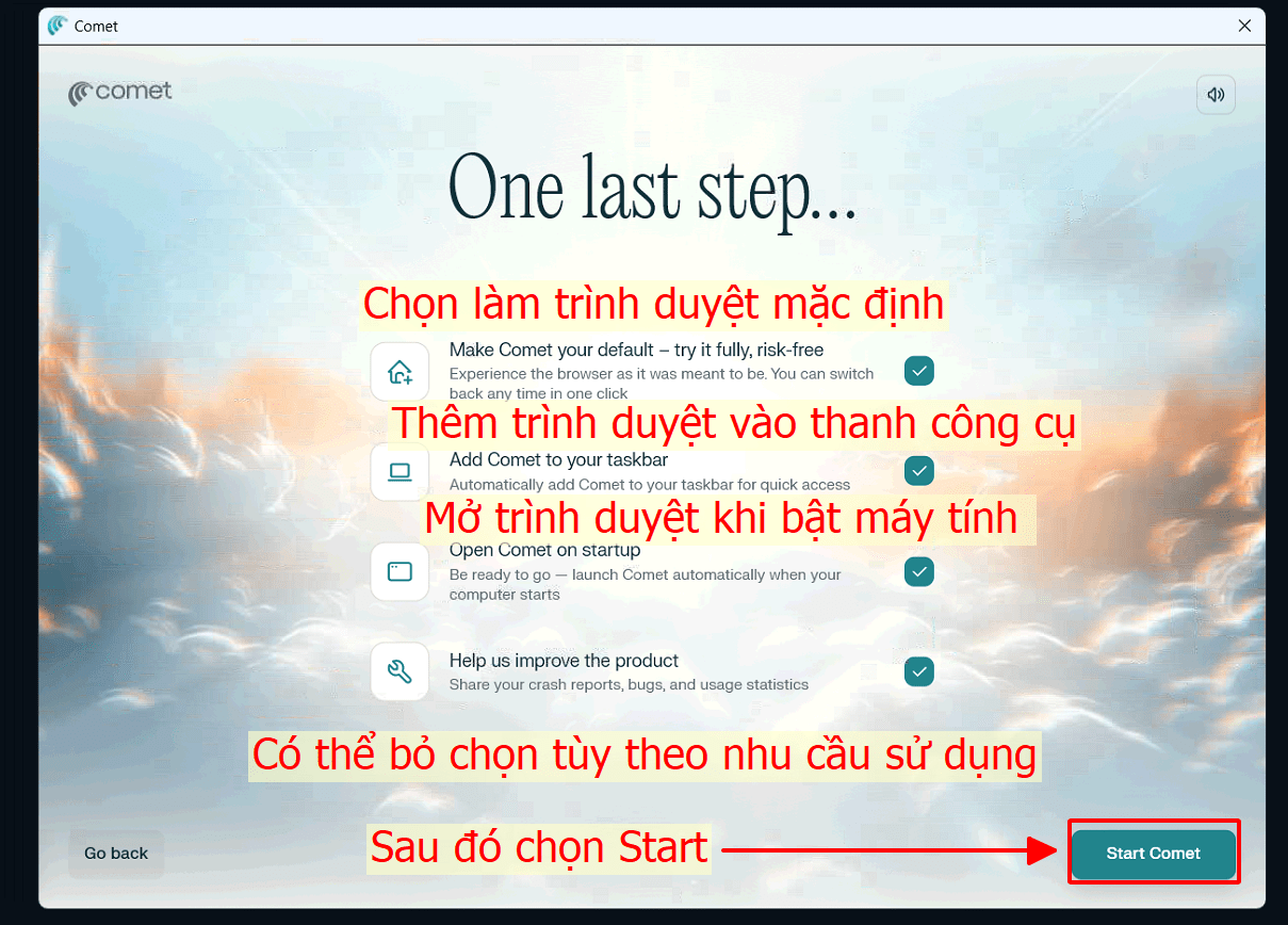 Thiết lập tùy chọn cuối cùng trong Comet Browser như đặt làm trình duyệt mặc định, ghim vào taskbar và tự khởi động, sau đó nhấn Start Comet.