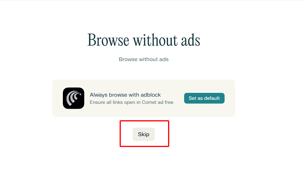 Tùy chọn bật chặn quảng cáo trong Comet Browser với nút Skip để bỏ qua.
