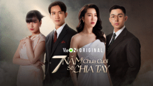 Poster phim 7 Năm Chưa Cưới Sẽ Chia Tay của VieON với bốn nhân vật chính trong phong cách thanh lịch.