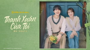 Poster phim Thanh Xuân Của Tôi (My Youth) – phim Hàn Quốc lãng mạn, cảm động về tuổi trẻ và tình bạn.