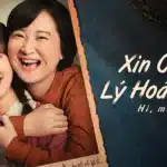 Poster phim Xin Chào Lý Hoán Anh – Hi Mom VieON