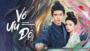 Poster phim Vô Ưu Độ – The Demon Hunter’s Romance với hình ảnh cặp đôi chính trong trang phục cổ trang, tay cầm kiếm giữa bối cảnh huyền ảo.